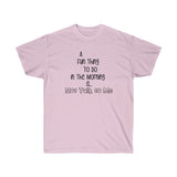 Don't Talk To Me FBC Unisex Ultra Cotton Tee