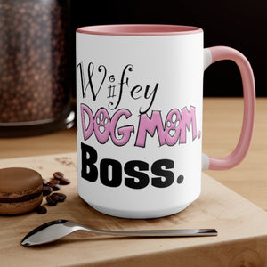Wifey Dog Mom Boss FBC Accent Mug