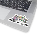 Trailin' Trash 2021 FBC Kiss-Cut Stickers