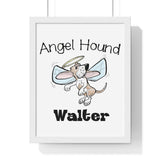 Angel Hound Walter Premium Framed Vertical Poster | The Bloodhound Shop