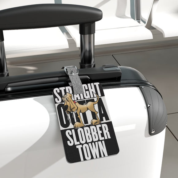 Straight Outta Slobbertown FBC Luggage Tag, Rectangle