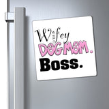 Wifey Dog Mom Boss FBC Magnets (White Background)