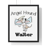 Angel Hound Walter Premium Framed Vertical Poster