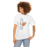 Fall In Love Design Unisex Heavy Cotton Tee