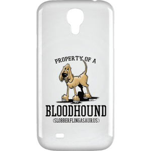 Property of a Bloodhound Samsung Galaxy 4 Case - The Bloodhound Shop
