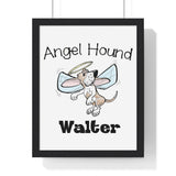 Angel Hound Walter Premium Framed Vertical Poster | The Bloodhound Shop