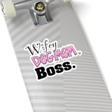 Wifey Dog Mom Boss FBC Kiss-Cut Stickers