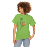 Fall In Love Design Unisex Heavy Cotton Tee | The Bloodhound Shop