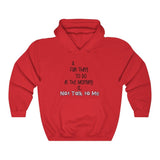 Don't Talk To Me FBC Unisex Heavy Blend™ Hooded Sweatshirt