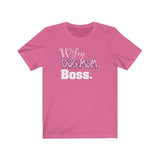 Wifey Dog Mom Boss FBC Unisex Jersey Short Sleeve Tee (With lettering)