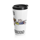 How to Walk a Bloodhound Stainless Steel Travel Mug - The Bloodhound Shop