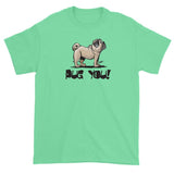 Pug- FBC Pug You! short sleeve t-shirt - The Bloodhound Shop