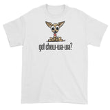 Chihuahua- Got Chew-Wa-Wa FBC short sleeve t-shirt - The Bloodhound Shop