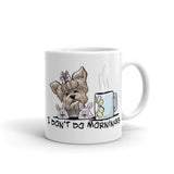 Yorkie- Dont Do Mornings FBC Mug - The Bloodhound Shop