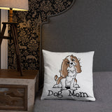 Cavalier- Dog Mom FBC Basic Pillow - The Bloodhound Shop