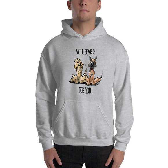 Search For You Hooded Sweatshirt - The Bloodhound Shop