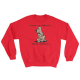 Blood is Thicker than Slobber Sweatshirt - The Bloodhound Shop