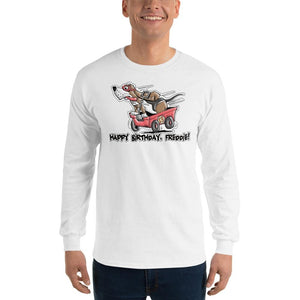 Tim's Wrecking Ball Crew Freddie's B-Day Long Sleeve T-Shirt - The Bloodhound Shop