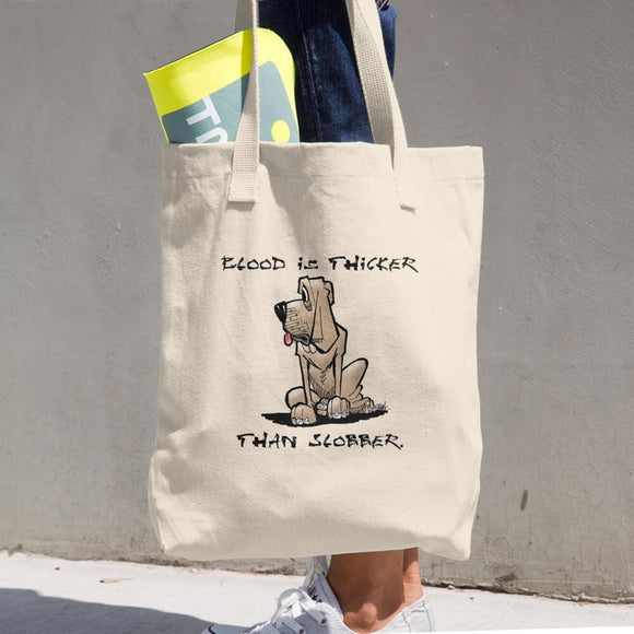 Blood is Thicker than Slobber Cotton Tote Bag - The Bloodhound Shop