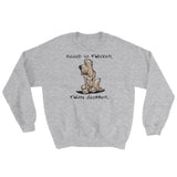Blood is Thicker than Slobber Sweatshirt - The Bloodhound Shop