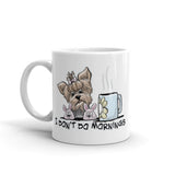 Yorkie- Dont Do Mornings FBC Mug - The Bloodhound Shop