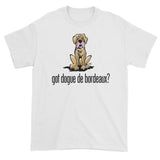 More Dogs Got Dogue de Bordeaux? Short sleeve t-shirt - The Bloodhound Shop