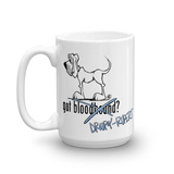 Tim's Got Droopy-Rupert? Mug - The Bloodhound Shop