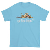 NEW Version Got Bloodhound? Dark Short sleeve t-shirt - The Bloodhound Shop