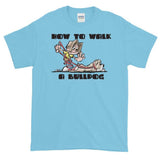 English Bulldog- FBC How to Walk a Bulldog Short-Sleeve T-Shirt - The Bloodhound Shop