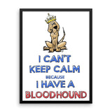 Keep Calm Hound Framed poster - The Bloodhound Shop