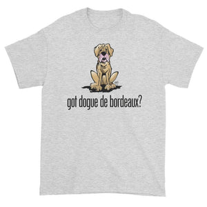 More Dogs Got Dogue de Bordeaux? Short sleeve t-shirt - The Bloodhound Shop