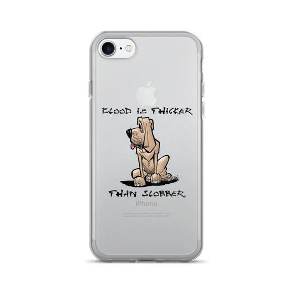 Blood is Thicker than Slobber iPhone 7/7 Plus Case - The Bloodhound Shop