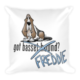 Tim's Got Freddie? Square Pillow - The Bloodhound Shop