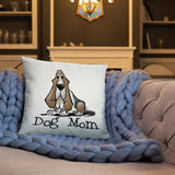 Basset- Dog Mom FBC Basic Pillow - The Bloodhound Shop