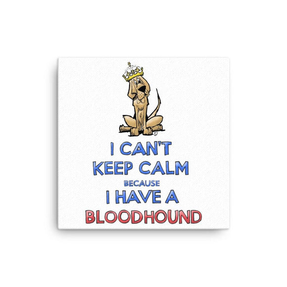 Keep Calm Hound Canvas - The Bloodhound Shop