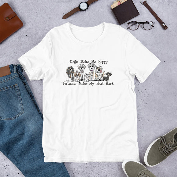Dogs Make Me Happy Short-Sleeve Unisex T-Shirt - The Bloodhound Shop