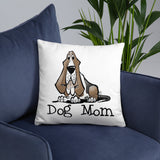 Basset- Dog Mom FBC Basic Pillow - The Bloodhound Shop