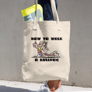 English Bulldog- FBC How to Walk a Bulldog Cotton Tote Bag - The Bloodhound Shop
