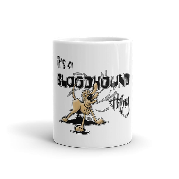 It's a Bloodhound Thing - Mug - The Bloodhound Shop