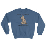 Blood is Thicker than Slobber Sweatshirt - The Bloodhound Shop