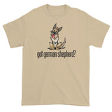 More Dogs Got German Shepherd? short sleeve t-shirt - The Bloodhound Shop