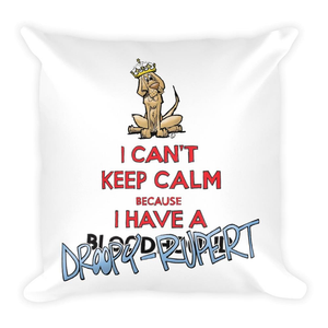 Tim's Keep Calm Droopy Rupert Square Pillow - The Bloodhound Shop