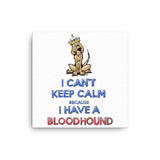 Keep Calm Hound Canvas - The Bloodhound Shop