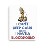 Keep Calm Hound Canvas - The Bloodhound Shop