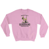 Property of a Hound Sweatshirt - The Bloodhound Shop