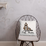 Basset- Dog Mom FBC Basic Pillow - The Bloodhound Shop