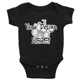 Your Design Here Infant Bodysuit - The Bloodhound Shop