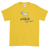 Tim's Got Droopy-Rupert? Short sleeve t-shirt - The Bloodhound Shop