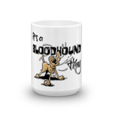 It's a Bloodhound Thing - Mug - The Bloodhound Shop